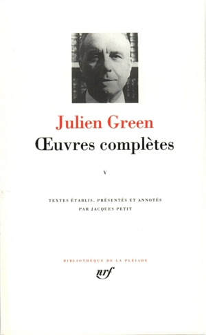 Oeuvres complètes. Vol. 5. Journal - Julien Green