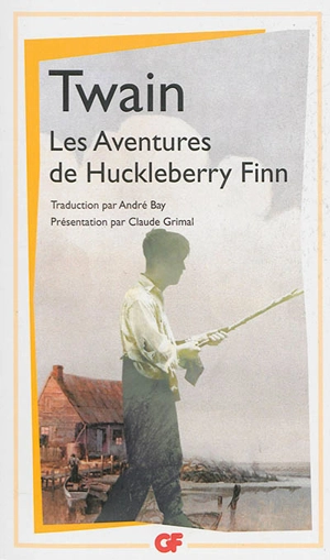Les aventures de Huckleberry Finn - Mark Twain