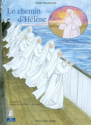 Le chemin d'Hélène - Odile Haumonté