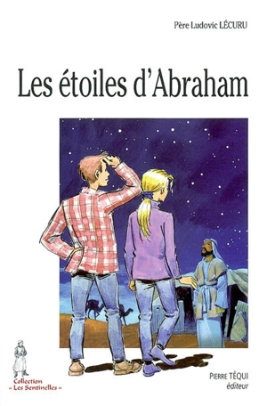 Les étoiles d'Abraham - Ludovic Lécuru