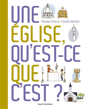 Une église, qu'est-ce que c'est ? - Monique Scherrer