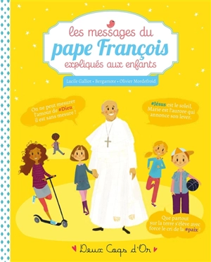 Les messages du pape François expliqués aux enfants - François