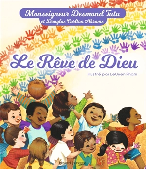 Le rêve de Dieu - Desmond Tutu