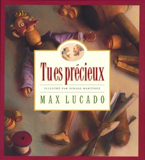 Tu es précieux - Max Lucado