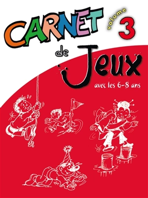 Carnet de jeux. Vol. 3. Avec les 6-8 ans - Michel Seyrat