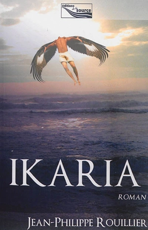 Ikaria - Jean-Philippe Rouillier