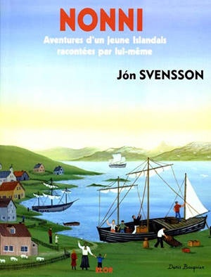 Nonni : Aventures d'un jeune Islandais racontées par lui - Jon Svensson