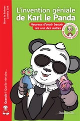 L'invention géniale de Karl le panda : heureux d'avoir besoin les uns des autres - Diane de Bodman