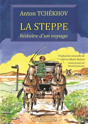 La steppe : histoire d'un voyage - Anton Pavlovitch Tchekhov