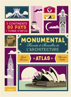Monumental : records et merveilles de l'architecture - Alexandre Verhille