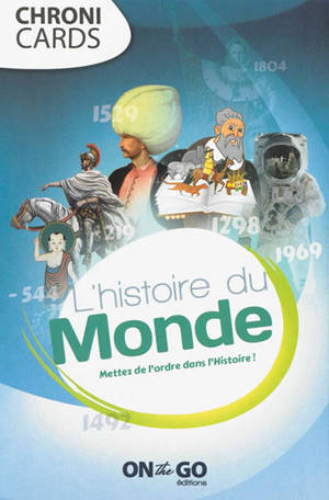 L'histoire du monde : mettez de l'ordre dans l'histoire !