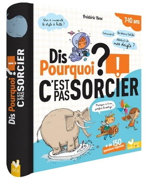 Dis pourquoi ? : C'est pas sorcier - Frédéric Bosc