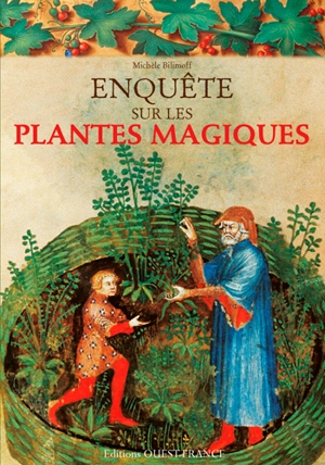 Enquête sur les plantes magiques - Michèle Bilimoff