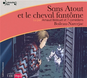 Sans Atout et le cheval fantôme - Pierre Boileau