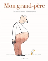 Mon grand-père - Christine Schneider