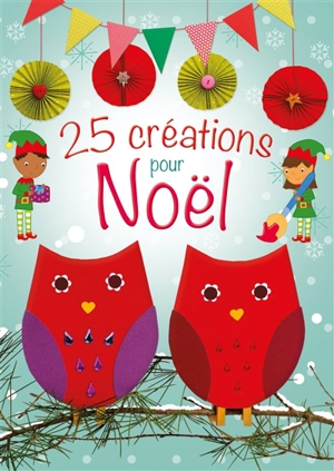 25 créations pour Noël - Christina Goodings