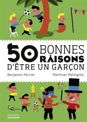 50 bonnes raisons d'être un garçon - Benjamin Perrier