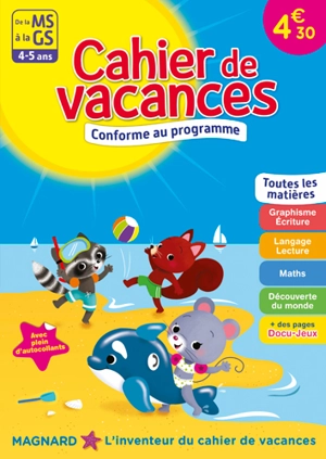 Cahier de vacances de la MS à la GS, 4-5 ans : toutes les matières : conforme au programme - Caroline Thierry