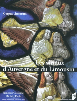 Les vitraux d'Auvergne et du Limousin - France. Inventaire général du patrimoine culturel