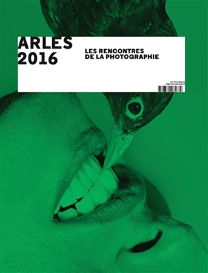 Arles 2016, les Rencontres de la photographie - Rencontres internationales de la photographie (47 ; 2016 ; Arles, Bouches-du-Rhône)