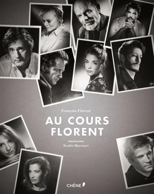 Au cours Florent - François Florent