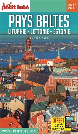 Pays baltes : Lituanie, Lettonie, Estonie : 2017-2018 - Dominique Auzias