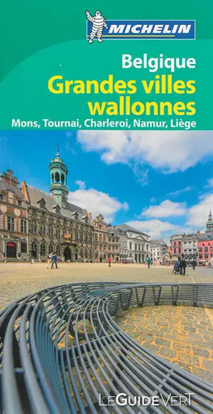 Belgique : grandes villes wallonnes : Mons, Tournai, Charleroi, Namur, Liège - Manufacture française des pneumatiques Michelin