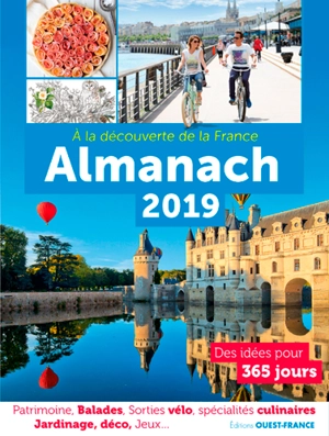 A la découverte de la France : almanach 2019 : des idées pour 365 jours