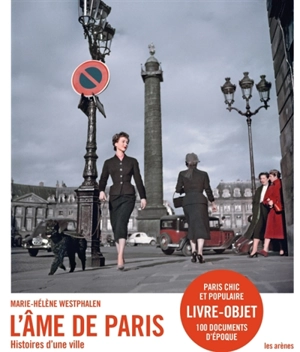 L'âme de Paris : histoires d'une ville - Marie-Hélène Westphalen