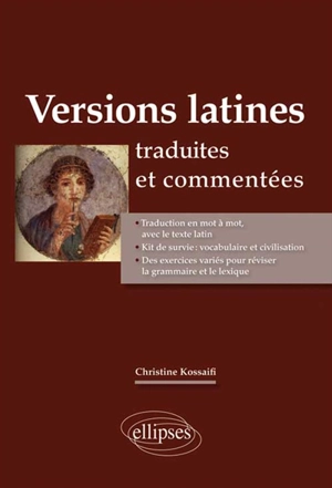 Versions latines : traduites et commentées - Christine Kossaifi