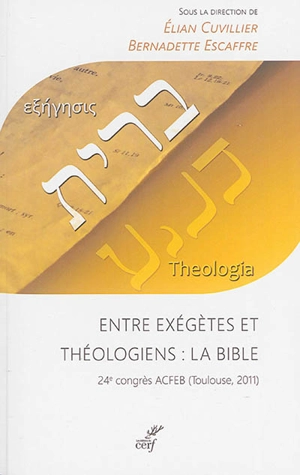 Entre exégètes et théologiens : la Bible