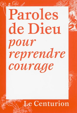 Paroles de Dieu pour reprendre courage - Joseph Stricher