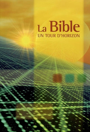 La Bible : un tour d'horizon