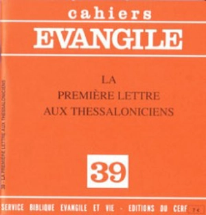 Cahiers Evangile, n° 39. La première lettre aux Thessaloniciens - Michel Trimaille