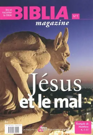 Biblia magazine, n° 1. Jésus et le mal