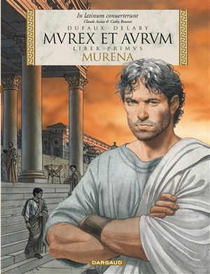 Murena. Vol. 1. Murex et aurum - Jean Dufaux