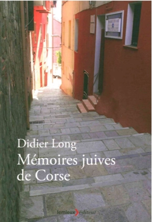 Mémoires juives de Corse - Didier Long