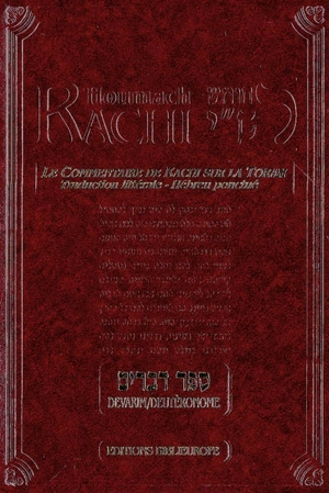 Houmach Rachi : commentaire de Rachi sur la Torah. Vol. 5. Devarim. Deutèronome