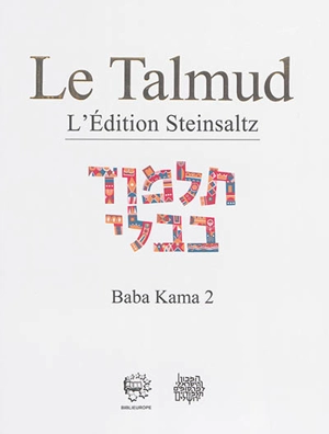 Le Talmud : l'édition Steinsaltz. Vol. 30. Baba Kama. Vol. 2