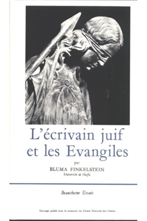 L'Ecrivain juif et les Evangiles - Bluma Finkelstein