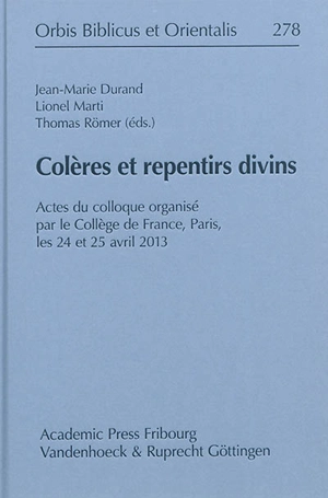 Colères et repentirs divins : actes du colloque