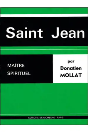 Saint Jean, maitre spirituel - Donatien Mollat