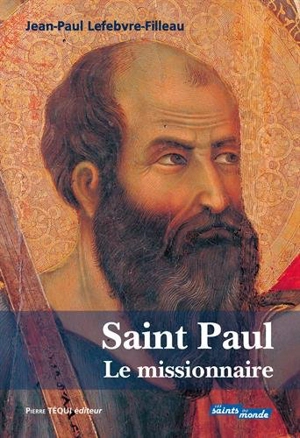Saint Paul le missionnaire - Jean-Paul Lefebvre-Filleau