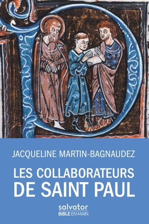 Les collaborateurs de saint Paul - Jacqueline Martin-Bagnaudez