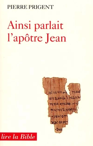 Ainsi parlait l'apôtre Jean - Pierre Prigent