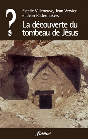 La découverte du tombeau de Jésus - Estelle Villeneuve