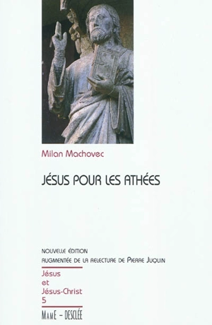 Jésus pour les athées - Milan Machovec