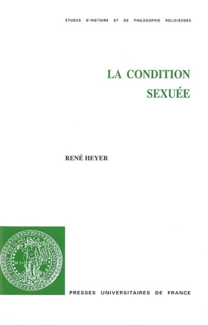 La condition sexuée - René Heyer