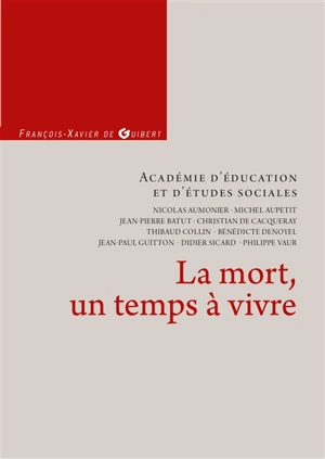 La mort, un temps à vivre - Académie d'éducation et d'études sociales (France)