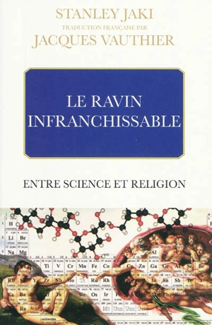 Le ravin infranchissable : entre science et religion - Stanley L. Jaki